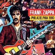 Frank Zappa - Tower Theater, Philadelphia, Pa April 29th 1980 (2021)