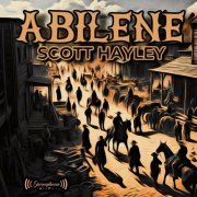 Scott Hayley - ABILENE (2024)