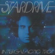 Stardrive - Intergalactic Trot (1973)