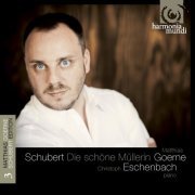 Matthias Goerne, Christoph Eschenbach - Schubert: Die schöne Müllerin, Op. 25 D. 795 (2009)