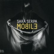 Sara Serpa - Mobile (2011)