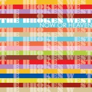 The Broken West - Now or Heaven (2008)