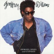 Geoffrey Williams  - Heroes, Spies & Gypsies (2008)