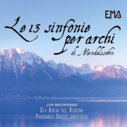 Piercarlo Sacco & Gli Archi del Rusconi - Le 13 sinfonie per archi di Mendelssohn (2025) Hi-Res