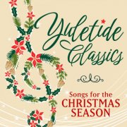 VA - Yuletide Classics: Songs for the Christmas Season (2024)