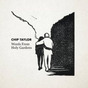 Chip Taylor - Words From Holy Gardens (2026)