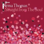 Irma Thomas - Straight From The Soul (2004) Flac