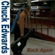 Chuck Edwards - Back Again (1994/2019)