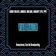 Van Halen - Luxor Theater, Arnhem, Holland, January 27th, 1995 (2025)