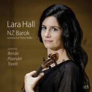 Lara Hall, NZ Barok & Peter Walls - Benda, Pisendal & Torelli: Violin Concertos (2020) [Hi-Res]