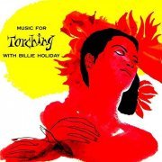 Billie Holiday - Music For Torching (1955/2019) Hi Res