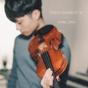 Daniel Jang - Violin Covers, Pt. VII (2019)