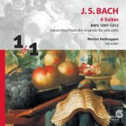 Marion Verbruggen - J.S. Bach: 6 Suites BWV 1007-1012 (transcribed for recorder) (2006)