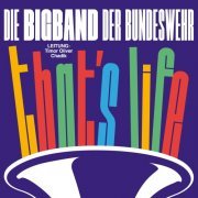 Big Band Der Bundeswehr - That`s Life (Leitung: Timor Oliver Chadik) (2023) Hi Res