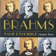 The Nash Ensemble - Brahms: Chamber Works (2012)