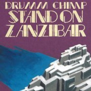 Drumm Chimp - Stand On Zanzibar (2019)