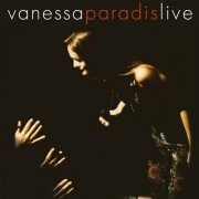 Vanessa Paradis - Live (2024 Remaster - 30th Anniversary Deluxe Edition) (1994) [Hi-Res]