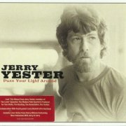 Jerry Yester - Pass Your Light Around (Lost '70s album) (2017)