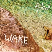 Dirk Powell - Wake (2026)