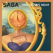 Saga - Time Draws Near (Live Portland '82) (2025)