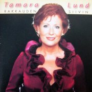 Tamara Lund - Rakkauden Siivin (1998)