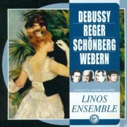 Linos Ensemble - Debussy, Reger, Schönberg, Webern: Orchestral Works (2002)