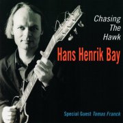 Hans Henrik Bay - Chasing The Hawk (2002)