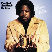 Barry White - I've Got so Much to Give (1973) [E-AC-3 JOC Dolby Atmos]