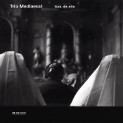 Trio Mediaeval - Soir, dit-elle (2004) Lossless