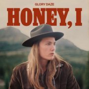 Glory Daze - Honey, I​.​.​. (EP) (2022) Hi-Res