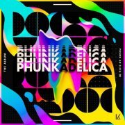 Phunkadelica - Phunk Ad Elica (2019)