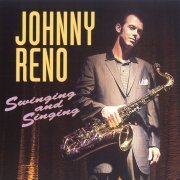 Johnny Reno - Swinging and Singing (1997)