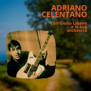 Adriano Celentano - Il Tuo Bacio E' Come Un Rock (2021) [Hi-Res]