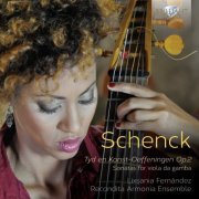 Lixsania Fernández, Recondita Armonia - Schenck: Tyd en Konst-Oeffeningen, Op. 2 (Sonatas for Viola da Gamba) (2014)