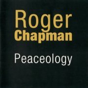 Roger Chapman - Peaceology (2022)