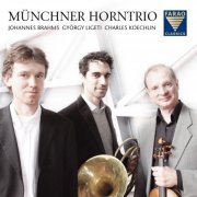 Münchner Horntrio - Brahms, Ligeti, & Koechlin: Horn Trios (2012) [Hi-Res]