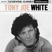 Tony Joe White - Essential Classics, Vol. 757 (2025)