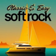 VA - Classic & Easy Soft Rock (2023)