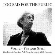 Too Sad for the Public - Vol. 2 - Yet and Still (Album) (2023) Hi-Res