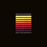 Mats Erlandsson - Minnesmärke (2020)