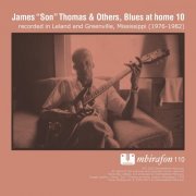 James Son Thomas, Joe Cooper, Eddie Cusic - Blues At Home 10 (2013)