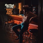 Sterling Drake - Roll the Dice (2021)