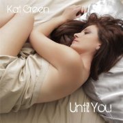 Kat Green - Until You (2017)