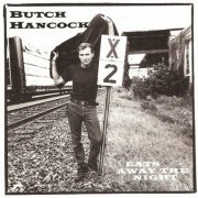 Butch Hancock - Eats Away The Night (1994)