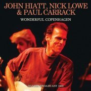 John HIatt, Nick Lowe & Paul Carrack  - Wonderful Copenhagen (2024)