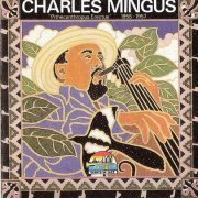 Charles Mingus - Pithecanthropus Erectus 1955 - 1956 (1990)