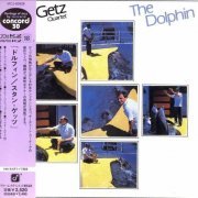 The Stan Getz Quartet - The Dolphin (1981/2002)