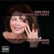 Roberte Mamou - Field: Complete Nocturnes (2016) [Hi-Res]