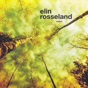 Elin Rosseland - Vokal (2014)