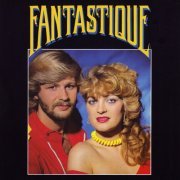 Fantastique - Fantastique (Reissue, Remastered 2024)